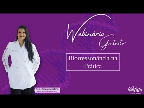 Aula Gratuita - Biorressonancia na Prática | Ametista Produtos Naturais