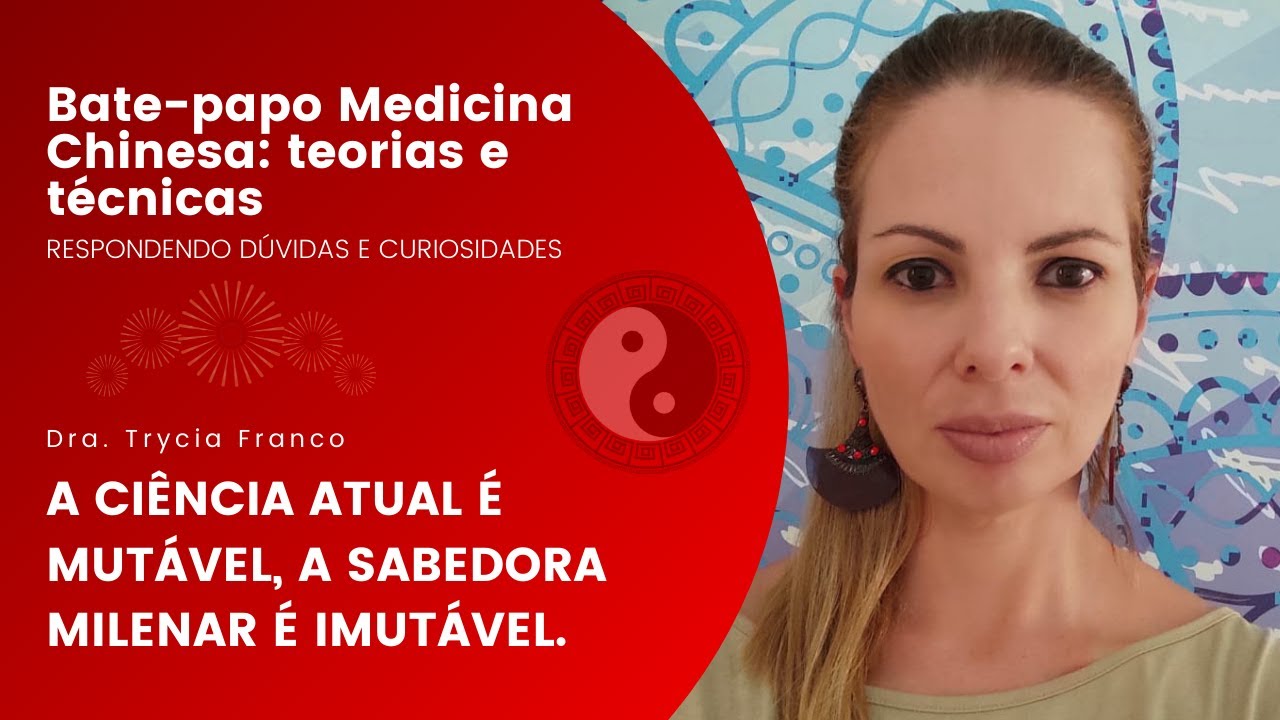 Tirando Dúvidas sobre Medicina Tradicional Chinesa - Com Dra. Trycia Franco