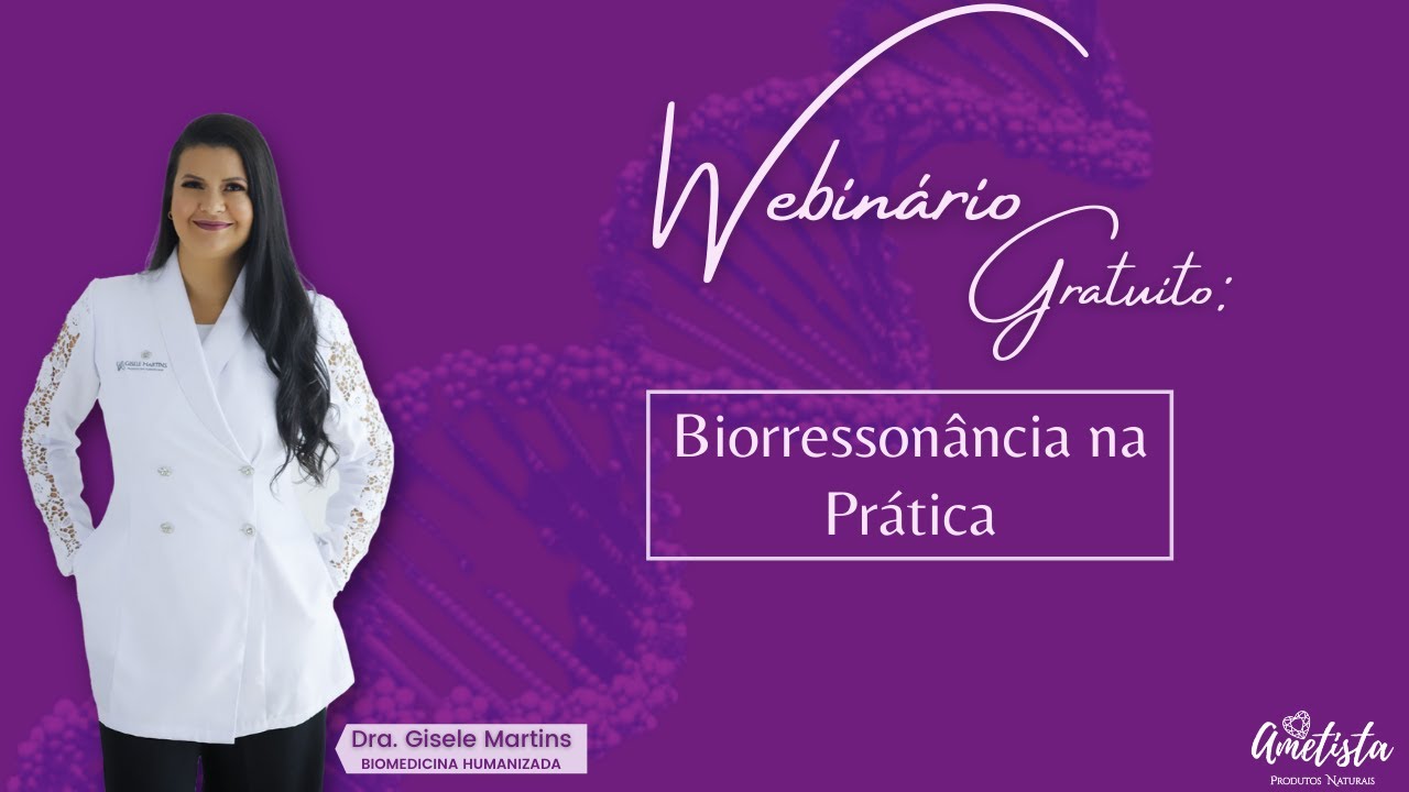 Aula Gratuita - Biorressonancia na Prática | Ametista Produtos Naturais